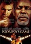 Poor Boy's Game