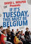 If It's Tuesday, This Must Be Belgium