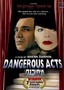 Dangerous Acts