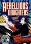 Rebellious Daughters