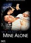 My Heart Is Mine Alone