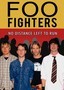 The Foo Fighters: No Distance Left to Run