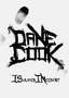 Dane Cook: ISolated INcident