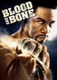 Blood and Bone