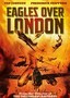 Eagles Over London