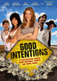 Good Intentions