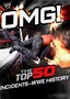 Top 50 Incidents in WWE History: Vol. 1